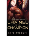Chained to the Champion