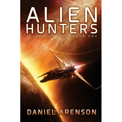 Alien Hunters: Alien Hunters Book 1 - Paperback
