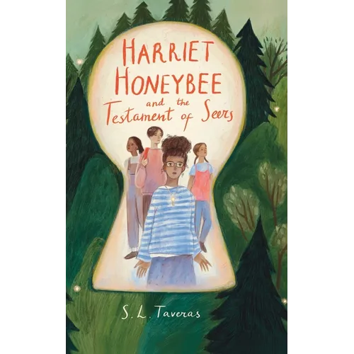 Harriet Honeybee and the Testament of Seers: A hidden world. A rising seer. A destiny awakening.