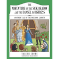 The Adventure of the Sick Dragon and the Damsel in Distress: Another Tale of the Precious Knights