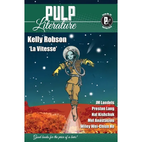 Pulp Literature Spring 2024: Issue 42
