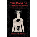 The Door of Tireless Pursuit: A Labyrinth of Souls Novel