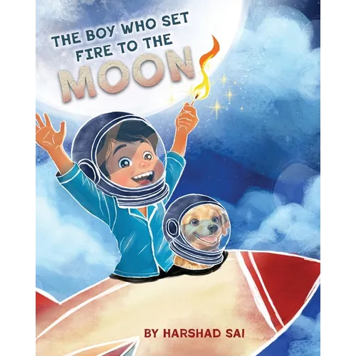 The Boy Who Set Fire to the Moon
