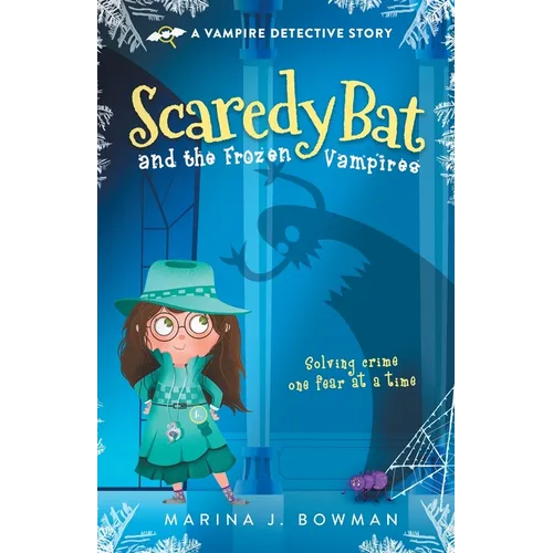 Scaredy Bat and the Frozen Vampires