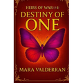 Heirs of War, Destiny of One