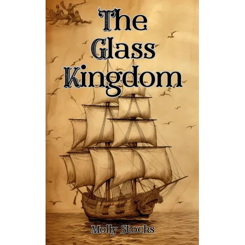 The Glass Kingdom
