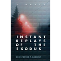 Instant Replays of the Exodus