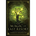 The Magic of Last Resort: A Humorous Fantasy Novel