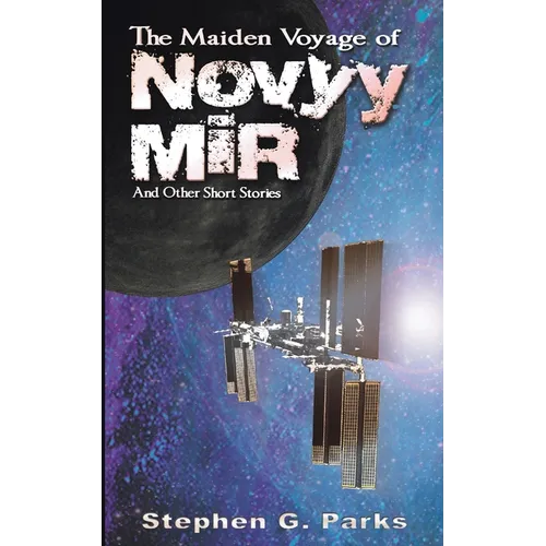 The Maiden Voyage of Novyy Mir and other short stories