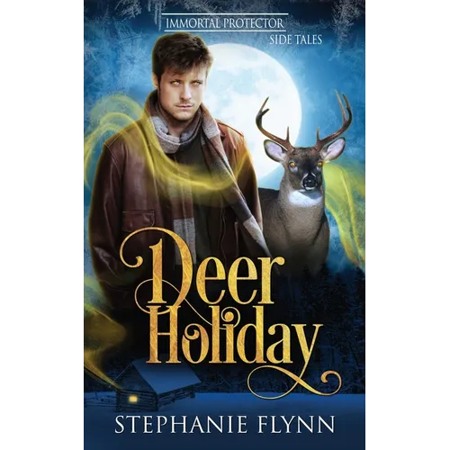 Deer Holiday: A Forced Proximity Shifter Romance​