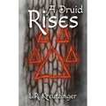 A Druid Rises