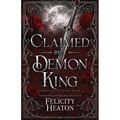 Claimed by a Demon King: A Fated Mates Demon Romance