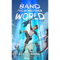 The Band From Another World