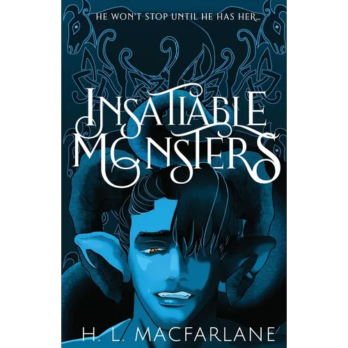 Insatiable Monsters: A Dark Romantic Fantasy