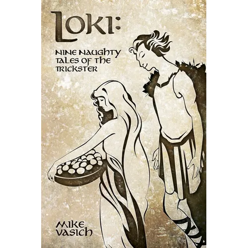 Loki: Nine Naughty Tales of the Trickster - Paperback