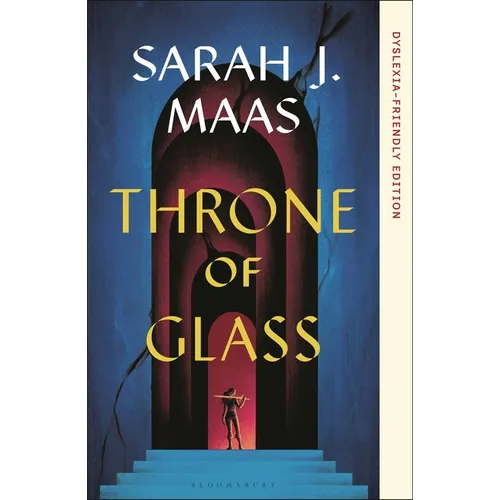Throne of Glass: Dyslexia-Friendly Edition