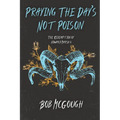 Praying The Day's Not Poison: The Redemption of Howard Marsh 4