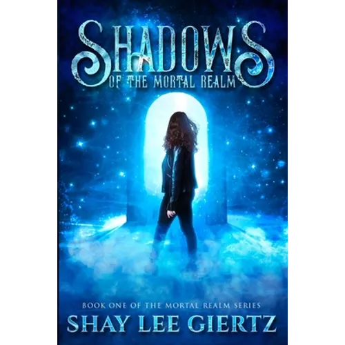 Shadows of the Mortal Realm