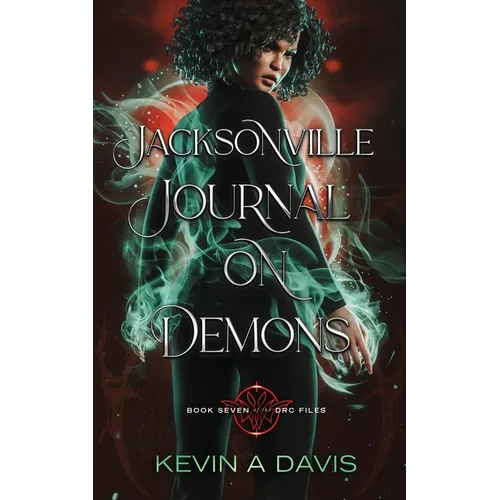 Jacksonville Journal on Demons: Book Seven of the DRC Files