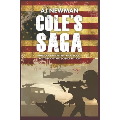 Cole's Saga: American Survival "EMP" Book 1 Post Apocalyptic Science Fiction