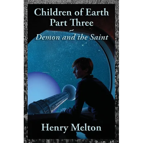 Children of Earth Part Three: Demon and the Saint