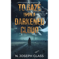 To Gaze Upon a Darkened Cloud: A Race Against Climactic Armageddon