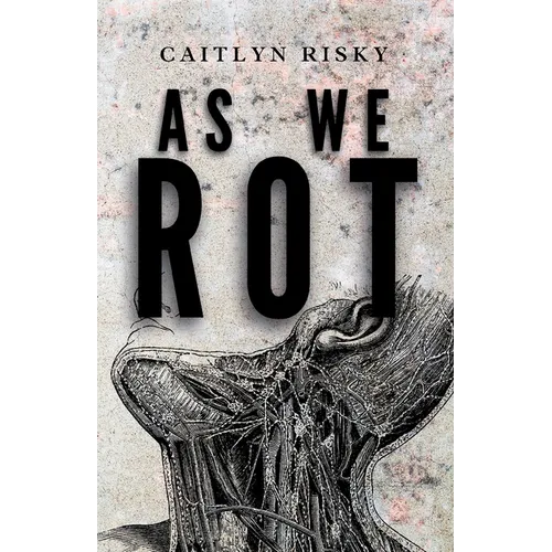 As We Rot