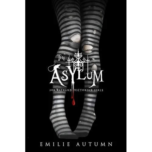The Asylum for Wayward Victorian Girls - Paperback