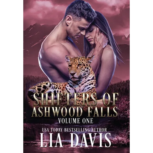 Shifters of Ashwood Falls Volume One