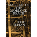 Marshal of the Morlock Reach: A Chronicle of the Royal Nixonian Galactic Imperium