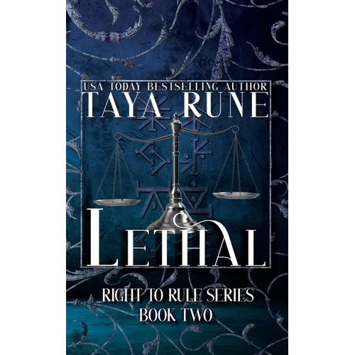 Lethal: Right to Rule Series, Book 2
