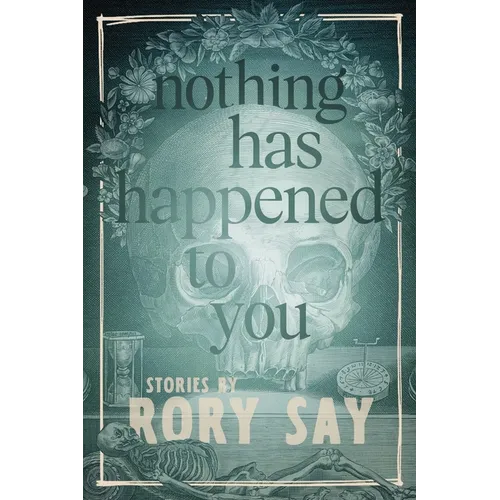 Nothing Has Happened to You