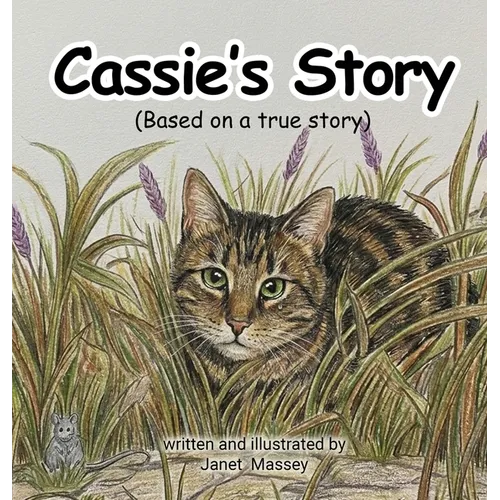 Cassie's Story: Based on a True Story