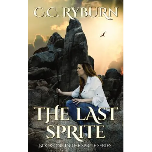 The Last Sprite: Book One of the Sprite Series