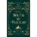 Bound by Twilight: A Gender-Swapped Jack and the Beanstalk Retelling