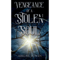 Vengeance of a Stolen Soul