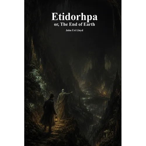 Etidorhpa; or, The End of Earth