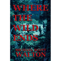 Where the Wild Ends