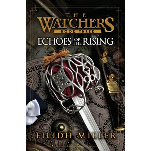 Echoes of the Rising: The Watchers Series: Book 3
