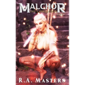 Malchor: The Conqueror