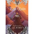 The Gift of Ruin