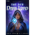 The New Dark Lord 3: An Isekai Progression Fantasy
