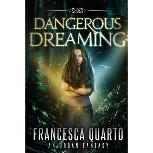 Dangerous Dreaming