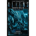 The Complete Aliens Omnibus: Volume Three (Rogue, Labyrinth): (Rogue, Labyrinth)
