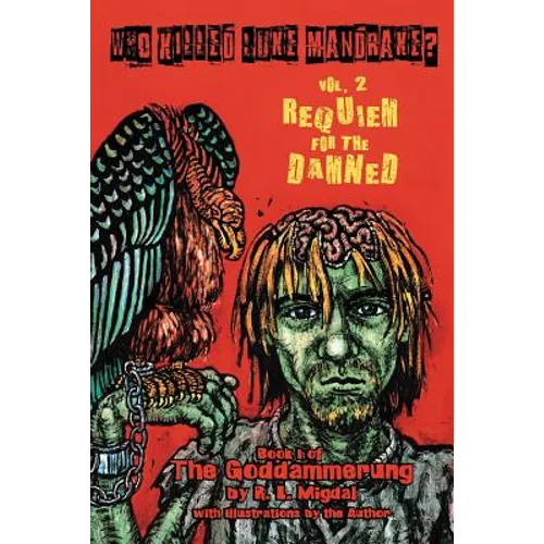 Who Killed Luke Mandrake? Vol. 2: Requiem for the Damned