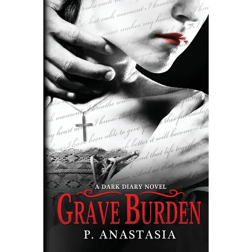 Grave Burden: A Dark Diary Novel