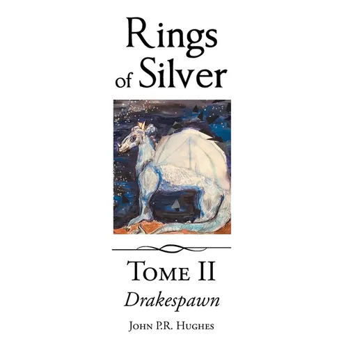 Drakespawn: Rings of Silver - Hardcover