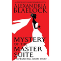 Mystery of the Master Suite
