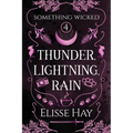 Thunder, Lightning, Rain