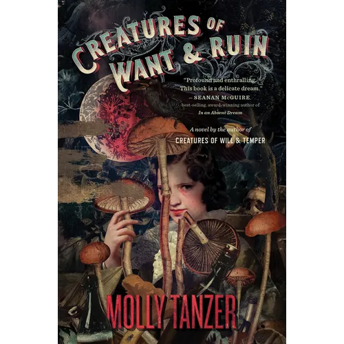 Creatures of Want and Ruin - Paperback